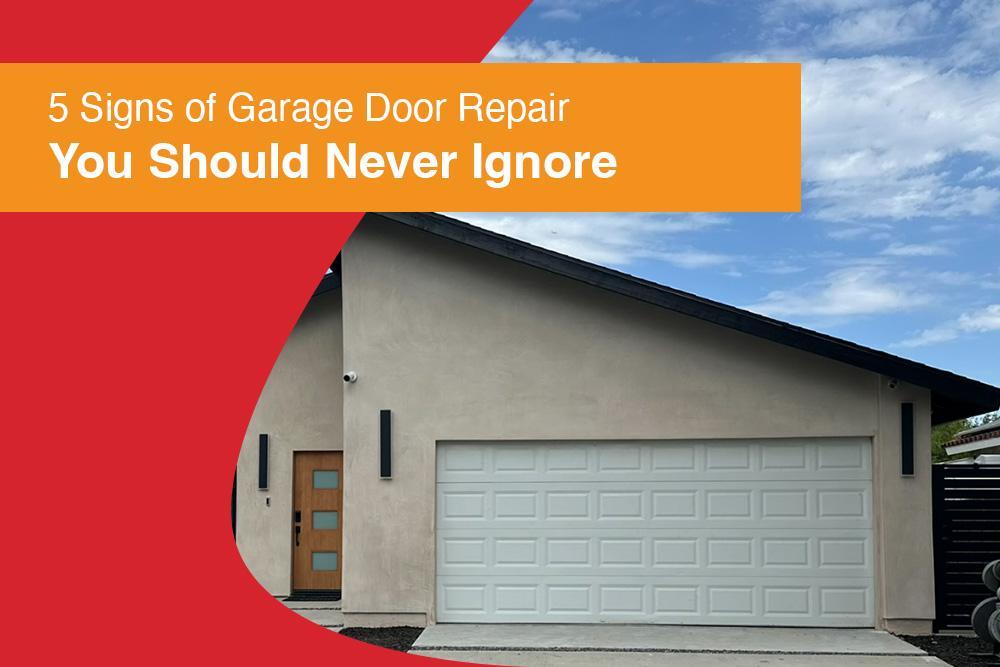 5 Signs of Garage Door Repair You Should Never Ignore